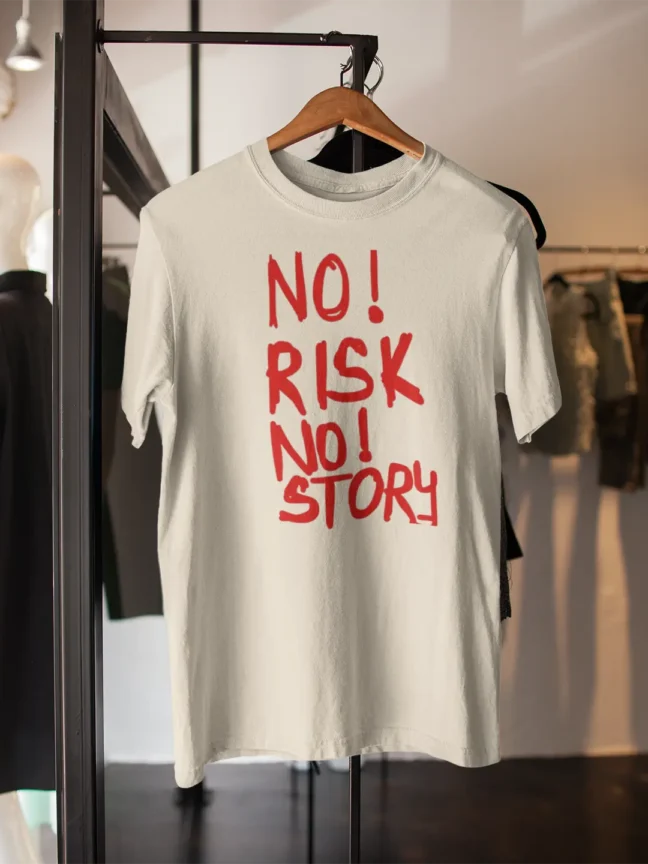 No Risk No Story Printed White Colour T-shirt